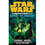 Street of Shadows (Star Wars: Coruscant Nights II)