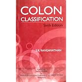 Colon Classification: Basic Classification (6th editon) (Ranganathan Series in Library Science)