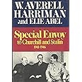 Special Envoy to Churchill and Stalin, 1941-1946