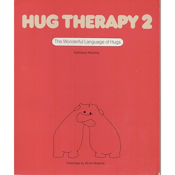 The Hug Therapy Book: Keating, Kathleen: 9781568380940: Amazon.com