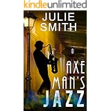 Axeman's Jazz:: A Female Sleuth, a Serial Killer, an Offbeat New Orleans Setting (The Skip Langdon Series Book 2)