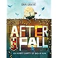 After the Fall (How Humpty Dumpty Got Back Up Again)