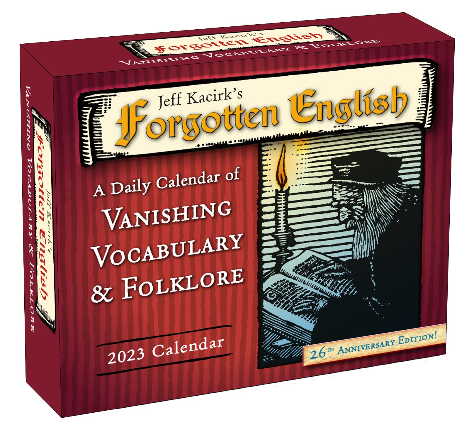 Jeff Kacirk’s Forgotten English 2023 Calendar: A Daily Calendar of Vanishing Vocabulary & Folklore (BOXEDDAILY 365 DAY COMBINED)