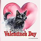 Whiskers' Valentine's Day (A Cat Named Whiskers)