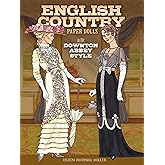 English Country Paper Dolls: in the Downton Abbey Style (Dover Paper Dolls)