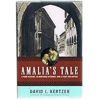 Amalia's Tale: An Impoverished Peasant Woman, an Ambitious Attorney, and a Fight for Justice