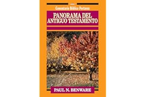 Panorama del Antiguo Testamento (Comentario Biblico Portavoz) (Spanish Edition)
