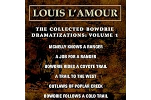 The Collected Bowdrie Dramatizations: Volume 1