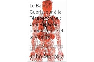 Le Bain Guérisseur à la Térébenthine : Une Panacée pour la Santé et la Vitalité: Comment Préparer l'Émulsion de Térébenthine 
