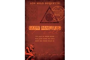 Low Magick: It's All In Your Head ... You Just Have No Idea How Big Your Head Is