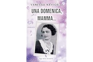 Una domenica, mamma... (Saga della Serenella Vol. 2) (Italian Edition)