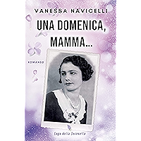 Una domenica, mamma... (Saga della Serenella Vol. 2) (Italian Edition) book cover Una domenica, mamma... (Saga della Serenella Vol. 2) (Italian Edition) book cover