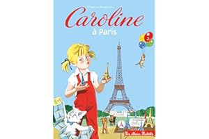CAROLINE ET SES AMIS À PARIS