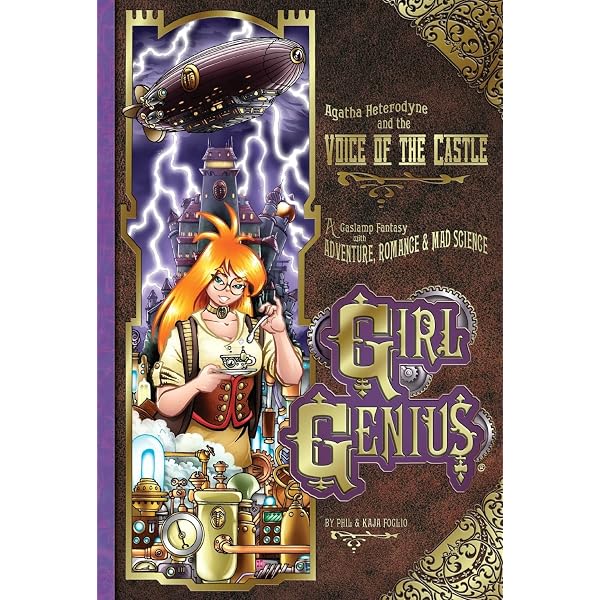 Girl Genius Volume 1: Agatha Heterodyne & The Beetleburg Clank