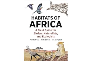 Habitats of Africa: A Field Guide for Birders, Naturalists, and Ecologists (Habitats of the World)