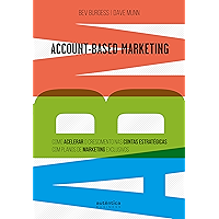 ABM Account-Based Marketing:: Como acelerar o crescimento nas contas estratégicas com planos de marketing exclusivos… book cover ABM Account-Based Marketing:: Como acelerar o crescimento nas contas estratégicas com planos de marketing exclusivos… book cover