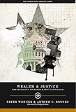 Wealth and Justice: The Morality of Democratic Capitalism (Values and Capitalism)