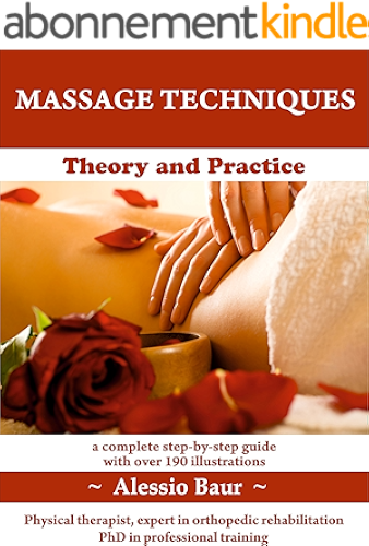 Download MASSAGE TECHNIQUES: Theory and Practice - The Best Messages Techniques (Mind and Body Health Book 1) (English Edition) PDF