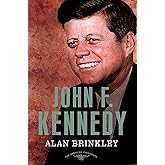 John F. Kennedy: The American Presidents Series: The 35th President, 1961-1963