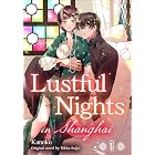 Lustful Nights in Shanghai Vol.1 (Romance Manga)
