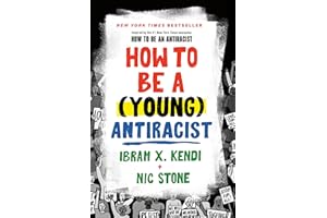 How to Be a (Young) Antiracist
