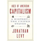 Ages of American Capitalism: A History of the United States
