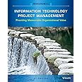 Information Technology Project Management: Providing Measurable Organizational Value