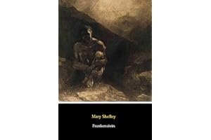 Frankenstein (Illustrated): Original 1818 Uncensored Version