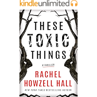 These Toxic Things: A Thriller