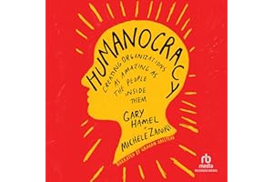 Humanocracy: Creating Organizations as Amazing as the People Inside Them
