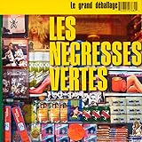 Grand Deballage: Best of Negresses Vertes