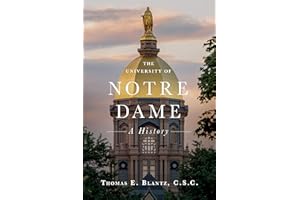 The University of Notre Dame: A History