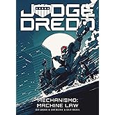 Judge Dredd: Mechanismo - Machine Law