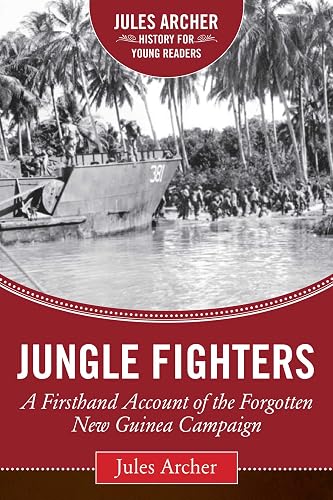 Download Jungle Fighters: A Firsthand Account of the Forgotten New Guinea Campaign PDF