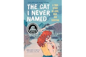 The Cat I Never Named: A True Story of Love, War, and Survival