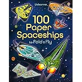 100 Paper Spaceships to fold and fly: A Tear-Out Activity Book About Space Ships for Children (Ages 6-9)