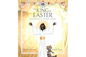 The King of Easter: Jesus Searches for All God's Children (A FatCat Book)
