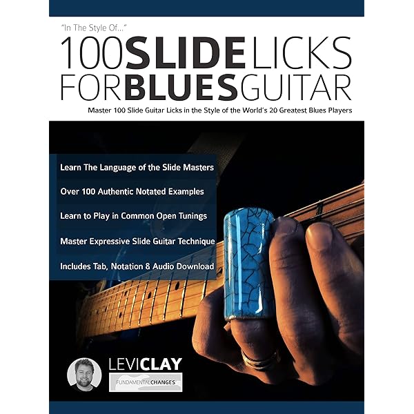 100 Slide Licks For Blues Guitar Master 100 Slide Guitar Licks In The Style Of The World S 20 Greatest Blues Players Learn Slide Guitar Book 3 Kindle Edition By Clay Levi