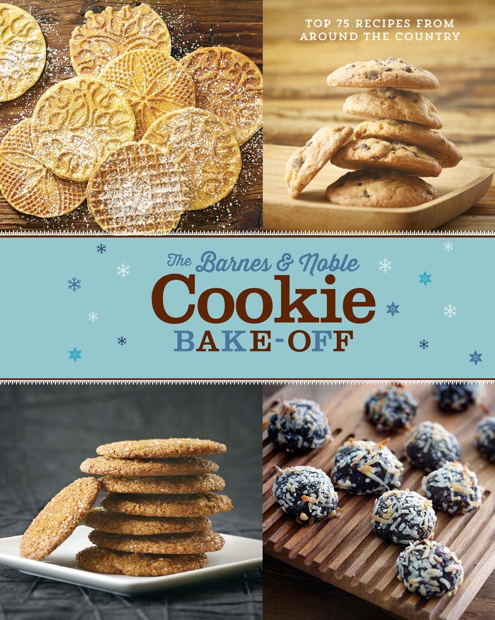 The Barnes And Noble Cookie Bake Off Sterling Publishing The Barnes And Noble Cookie Bake Off Sterling Publishing