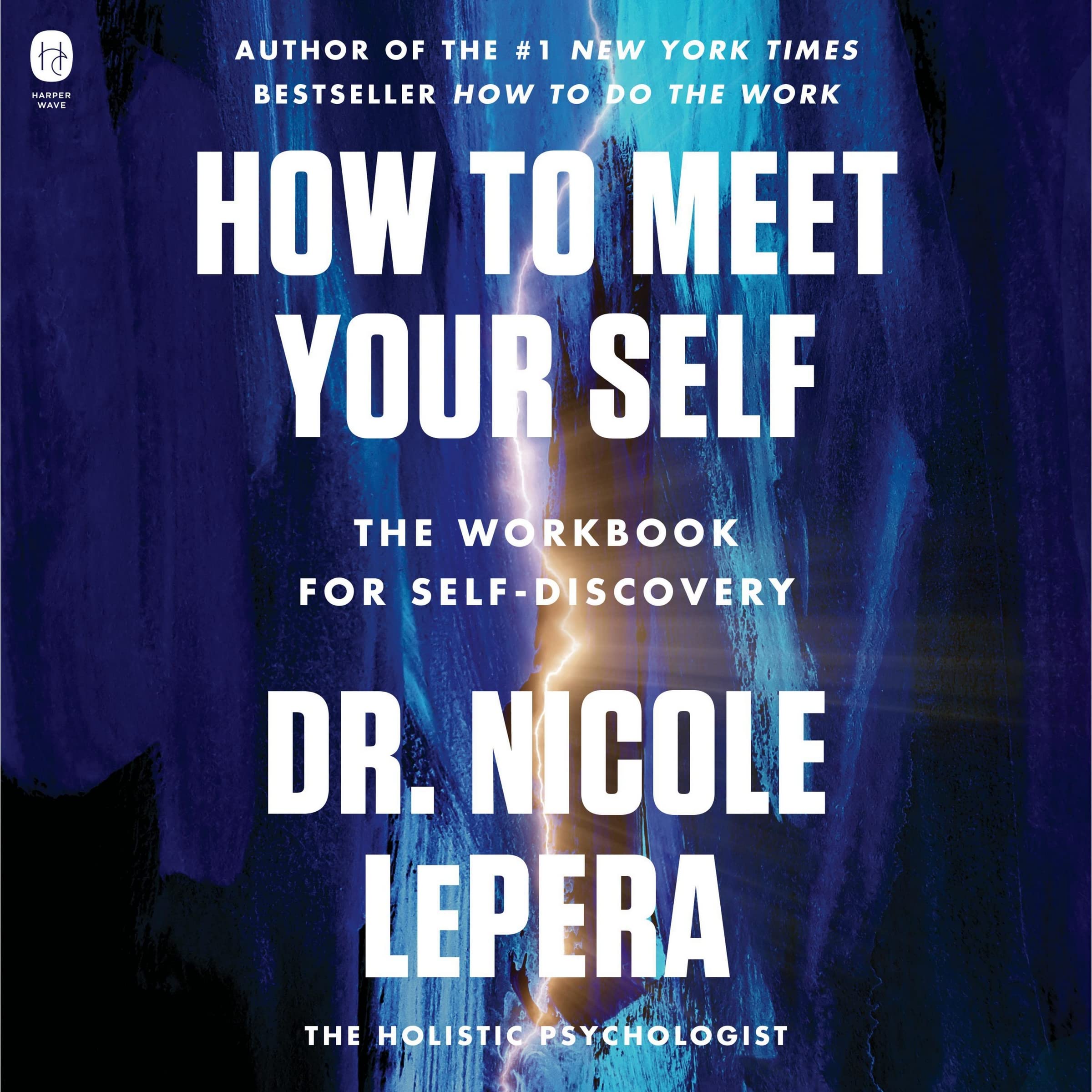 How to Meet Your Self: The Workbook for Self-Discovery Image