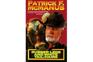 Rubber Legs and White Tail-Hairs