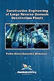 Constructive Engineering of Large Reverse Osmosis Desalination Plants