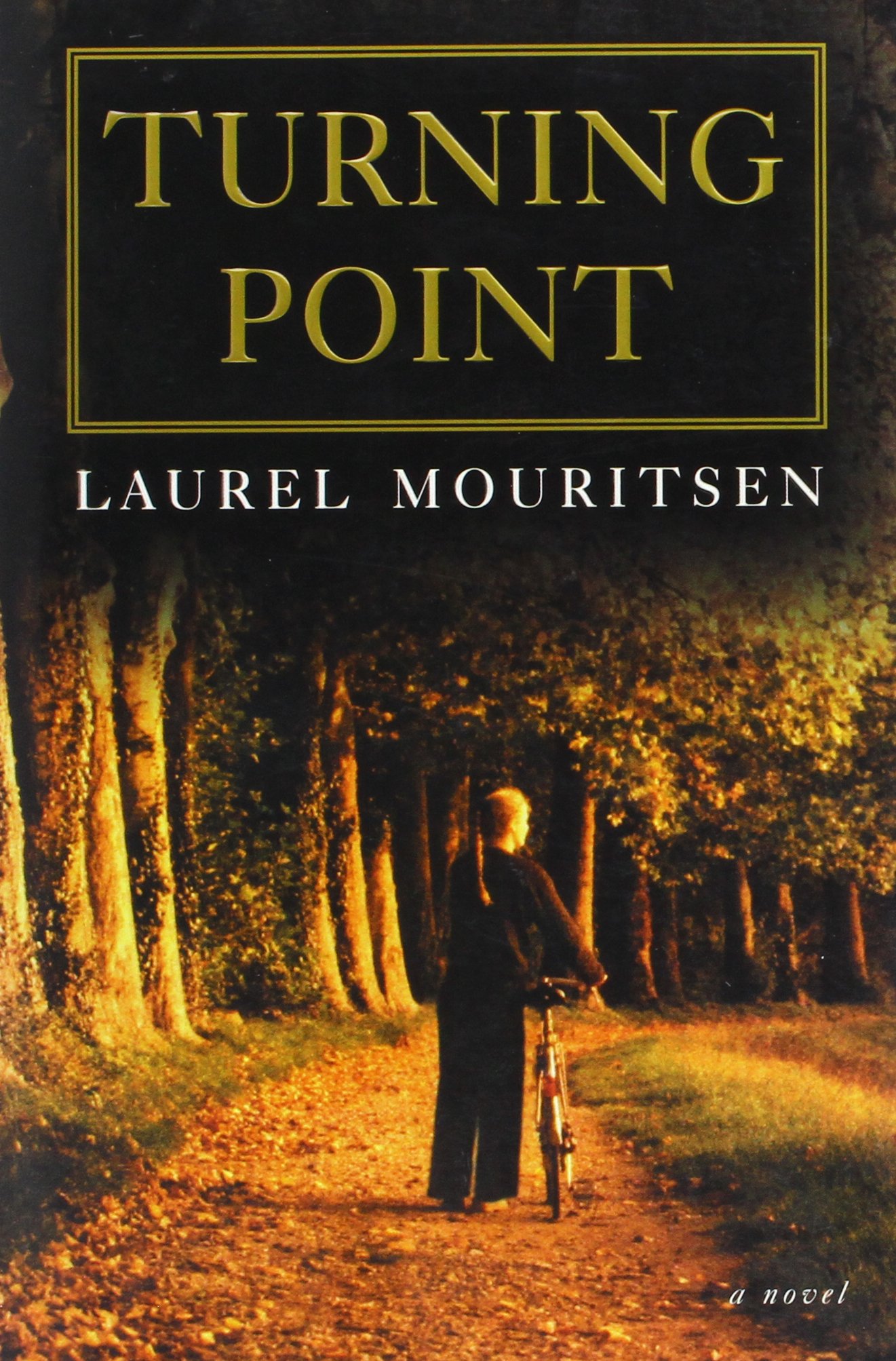 The Turning Point A Novel Mouritsen Laurel Amazon Com Books