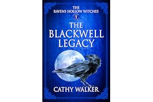 The Blackwell Legacy (The Ravens Hollow Witches Book 1)