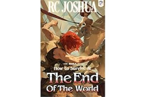How to Survive at the End of the World Book 3: A LitRPG Apocalypse Adventure