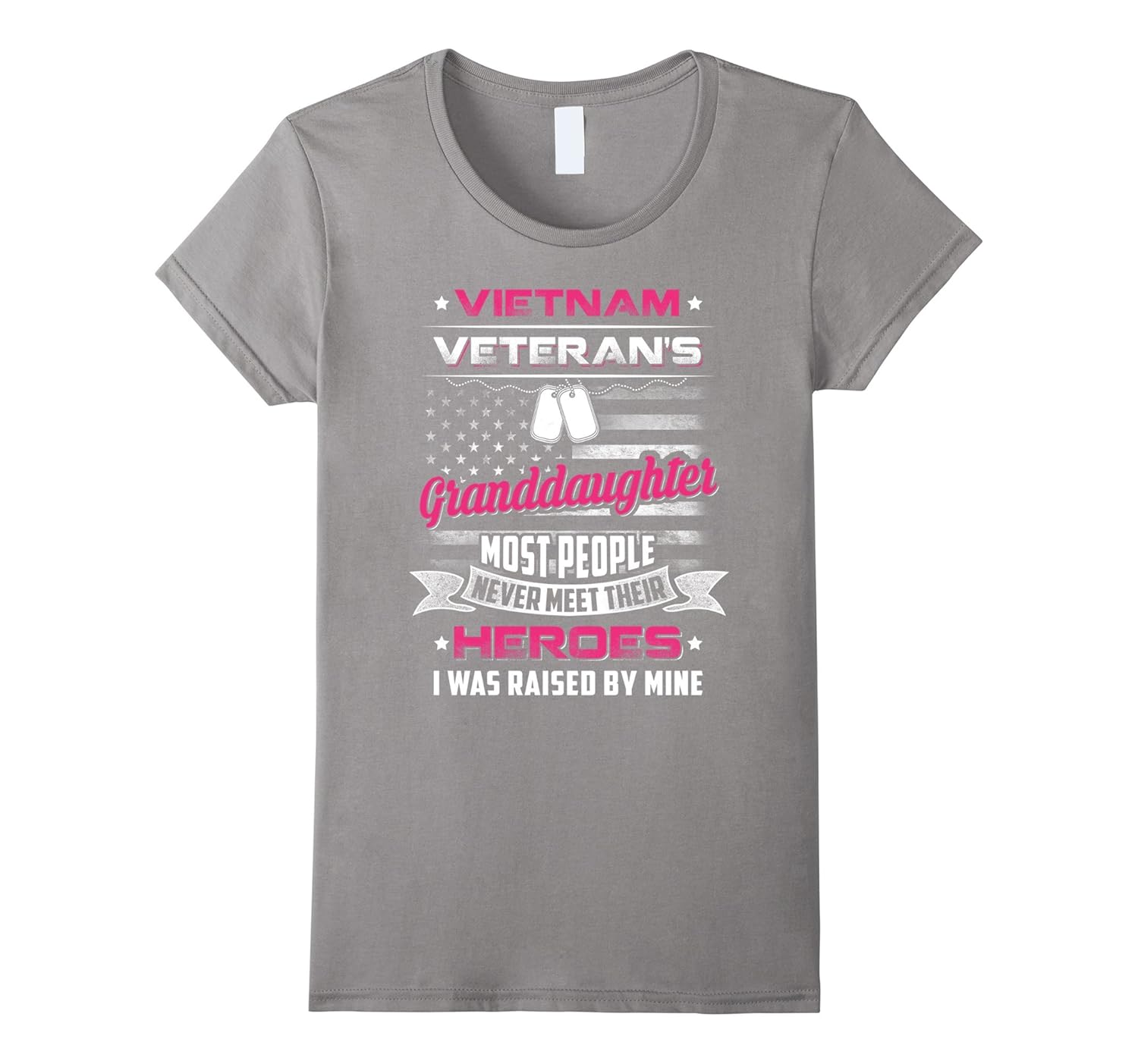 Womens Vietnam Veteran's Granddaughter I Was Raised By Mine T-Shirt-Rose