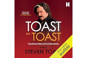Toast on Toast: Cautionary tales and candid advice