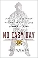 No Easy Day: The Autobiography of a Navy Seal: The Firsthand Account of the Mission That Killed Osama Bin Laden