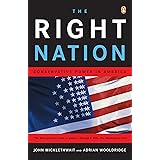 The Right Nation: Conservative Power in America