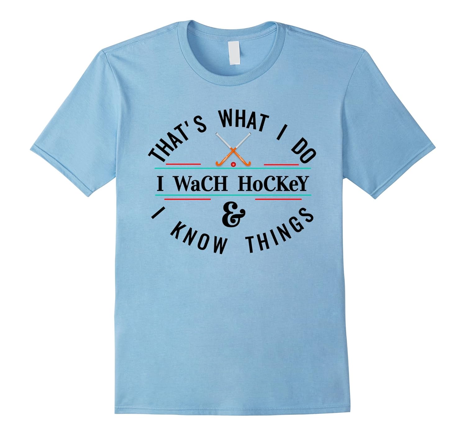 Funny Ice Hockey T Shirt Player and Fans Hockey Lover GiftTShirt